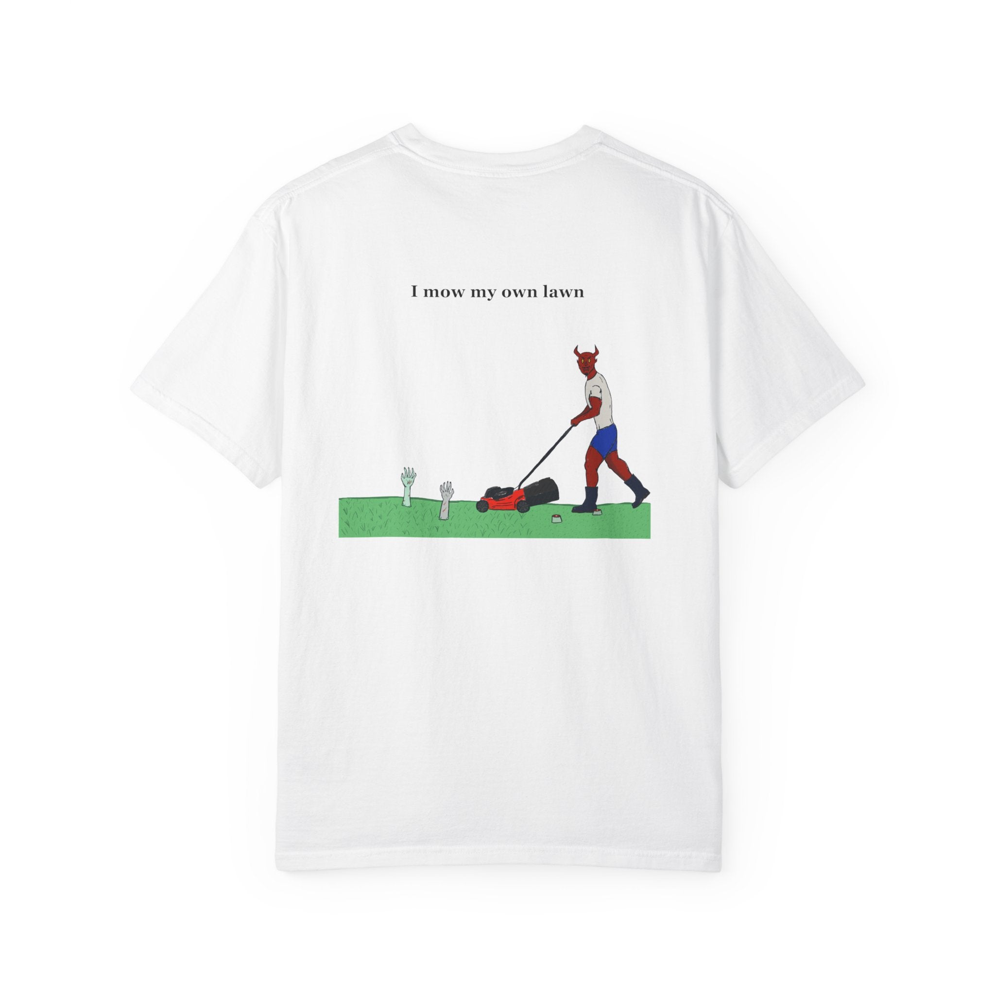 I Mow My Own Lawn T shirt | Original Artist Graphic | Funny Horror